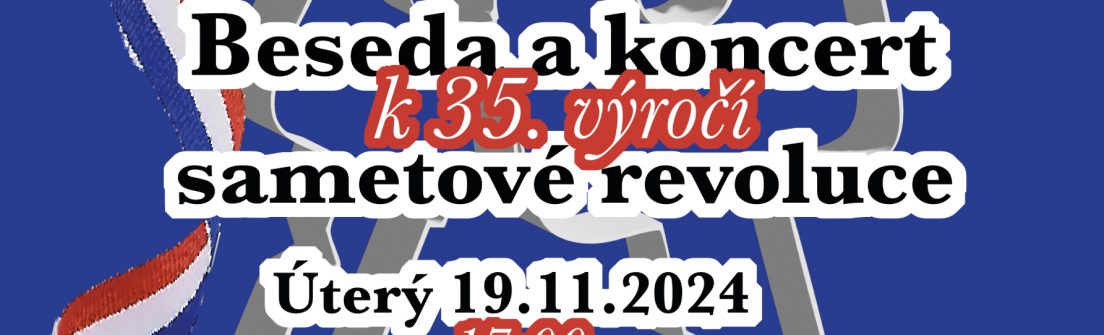 Beseda a koncert k 35. výročí Sametové revoluce